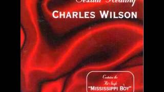 Charles Wilson  Mississippi Boy [upl. by Ro]