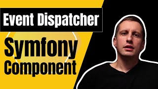 Symfony Event Dispatcher  Overview with listening to Custom Events [upl. by Nittirb237]