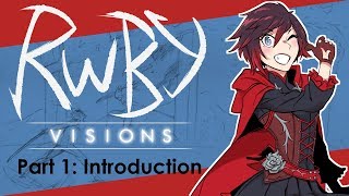 RWBY Visions  Part 1 Introduction RWBY RewriteManga [upl. by Chastity]