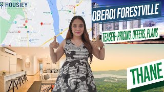 Oberoi Forestville Thane  Teaser Pricing Offers Plans  Oberoi Realty Kolshet Thane [upl. by Chester]