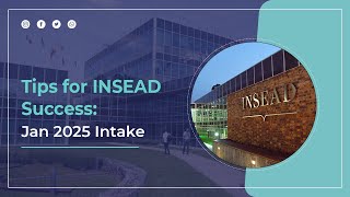 Master MBA in INSEAD Exclusive Insights for January 2025 Intake [upl. by Suoivatnom58]