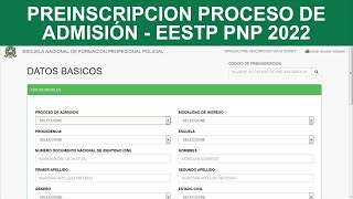 Preinscripción PROCESO DE ADMISIÓN EESTP PNP 2022 como realizar paso a paso todo los datos [upl. by Ailegna]