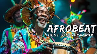 AFROBEAT MIX 2024 NAIJA  The Best and Latest Afrobeat Jams of 2024  Best Afrobeat Mix 2024 [upl. by Parcel]