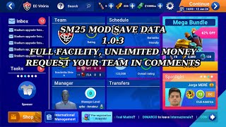 SM 25 mod save data v 103 FULL FACILITY  UNLIMITED MONEY 10 [upl. by Asante451]