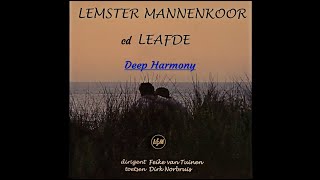 Lemster Mannenkoor quotDeep Harmonyquot [upl. by Ade966]