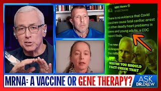 Is mRNA a Vaccine or Gene Therapy w Tom Renz amp ExPharma Executive Sasha Latypova – Ask Dr Drew [upl. by Janifer379]