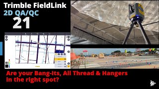 FieldLink Tip 21 trimble laserscanning 2D QAQC Hangers amp BangitsAllthread [upl. by Eiznekam]