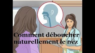 Comment déboucher naturellement le nez  Médecine alternative  Santé Nutrition Beauté [upl. by Aenaj]