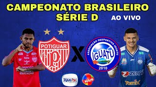 Potiguar x Iguatu  Brasileirão Série D  2023 Ao Vivo [upl. by Azmuh]