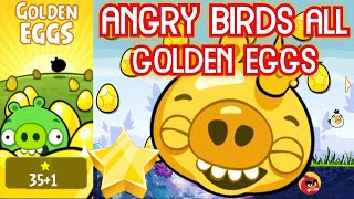 Angry Birds All 36 Golden Eggs Location And Walkthrough Bonus Golden King Pig 2x Speed [upl. by Gianna]