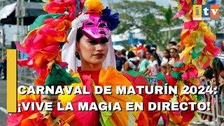 CARNAVAL MATURÍN 2024 💛¡Una Explosión de Alegría son CARNAVALES DE MATURIN y el GRITO CARROZAS [upl. by Serene]