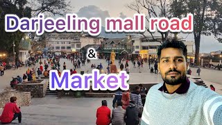 Darjeeling tour  Darjeeling Mall Road  Mall Road Darjeeling  Darjeeling tourist place [upl. by Yuille]