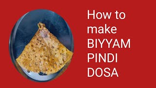 BIYYAM PINDI DOSA [upl. by Attenyt872]