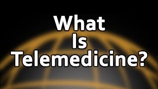 What Is Telemedicine [upl. by Gibb991]