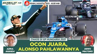 Chaos di GP Hungaria 2021  Ocon Juara Alonso Pahlawannya  Mainbalap Podcast Show 20 [upl. by Gilles962]