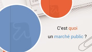 Cest quoi un marché public appel doffres [upl. by Aniar]