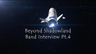 SiX By SiX  Beyond Shadowland Band Interview Part 4 [upl. by Ettenaj]