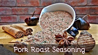 How to Make Pork Roast Seasoning  For Roast Pork Perfection 37 [upl. by Gnoy]