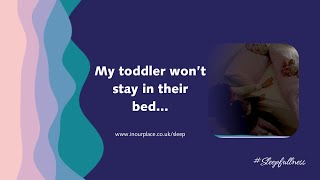 My toddler won’t stay in their bed [upl. by Dorreg]