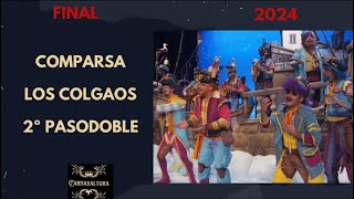 2º PASODOBLE COMPARSA LOS COLGAOS  CINCO AÑOS  A JUAN CARLOS ARAGON FINAL CON LETRA COAC 2024 [upl. by Otsugua]