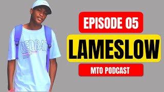 Episode 5 Lameslow on his upbringingGupta brothersChongo de flavourWoza b twinsMehlow Mmalekere [upl. by Silvana288]