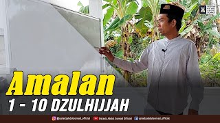 AMALAN 1  10 DZULHIJJAH [upl. by Lorna]