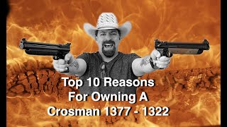 Top 10 Reasons To Own A Crosman 1377  1322 Air Pistol [upl. by Arais]