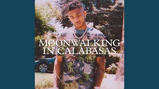 Moonwalking in Calabasas [upl. by Ial]