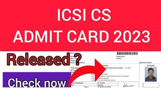 ICSI CS Admit Card 2023  How To Check CS Dec Admit Card 2023 [upl. by Mazlack]