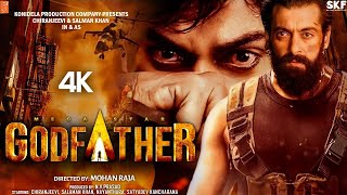 GODFATHER  FULL MOVIE 4K HD Facts  Chiranjeevi  Salman Khan  Nayanthara  Satyadev  Mohan Raja [upl. by Ecnaret]