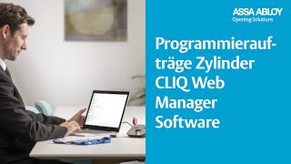 CLIQ Web Manager  Programmieraufträge für Zylinder durchführen [upl. by Attennyl117]