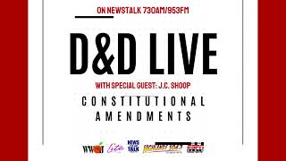 DampD LIVE  Constitutional Amendments [upl. by Wendeline490]