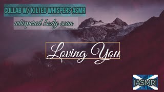 Loving you fm4a body scan asmr KiltedWhispers [upl. by Llemar]