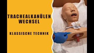 Trachealkanülen Wechsel  Klassische Technik [upl. by Territus311]