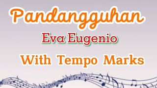 PANDANGGUHANPANDANGGUHAN WITH TEMPO MARKSEVA EUGENIOMUSIC SONGFILIPINO FOLKSONG [upl. by Anatolio]