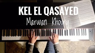 Kel el Qasayed  Marwan Khoury  كل القصائد  مروان خوري Piano cover by Tolaz [upl. by Enorahs]