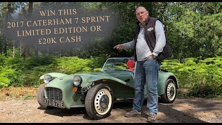 WIN this 2017 Caterham 7 Sprint  Limited Edition or £20K Cash [upl. by Eiboh]