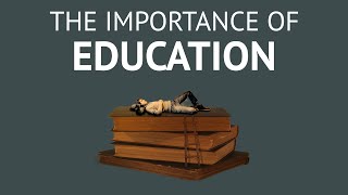 The Importance Of Education  Whats The Real Purpose Of Education [upl. by Larrej]