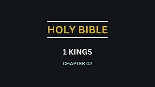 1 KINGS CHAPTER 02  David charges Solomon to keep the commandments and walk in the ways of the Lord [upl. by Ramoj]