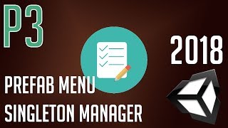 Menu Prefabs amp Menu Manager  Part 3 Singleton System  Unity 2018 Tutorial [upl. by Abdel69]