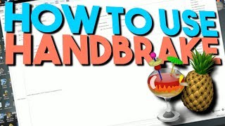 How To Use Handbrake  Tutorial [upl. by Micheal]