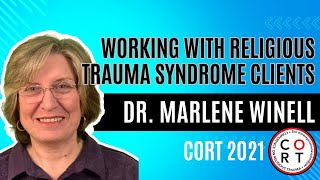 CORT 2021 Dr Marlene Winell  Working with Religious Trauma Syndrome Clients [upl. by Riabuz]