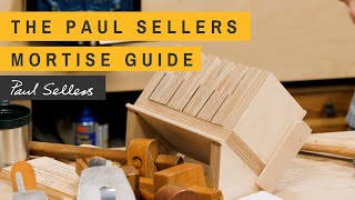 The Paul Sellers Mortise Guide [upl. by Nesilla]