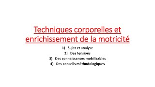 Lapprentissage des techniques corporelles écrit 2 [upl. by Anaylil]