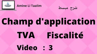 Champ d’application de la Tva  Partie 1 [upl. by Eleahcim]