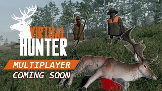 Multiplayer In Virtual Hunter Coming Soon [upl. by Kronfeld921]