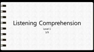 Listening Comprehension 1 Question 3 [upl. by Yelik]