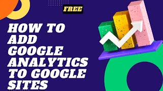 How to Add Google Analytics to Google Sites [upl. by Odilia]