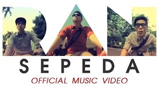 RAN  Sepeda Official Music Video [upl. by Schacker31]