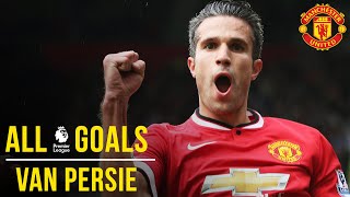 Robin van Persie  All the Premier League Goals  Manchester United [upl. by Etteoj]